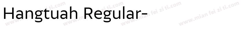 Hangtuah Regular字体转换
